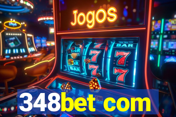 348bet com